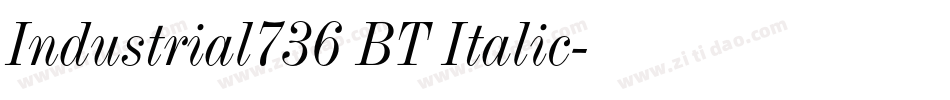 Industrial736 BT Italic字体转换